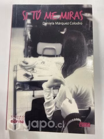 Libro Si Tú Me Miras de Daniela Márquez ORIGINAL