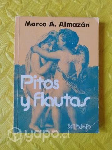 Pitos y flautas - Marco A. Almazán