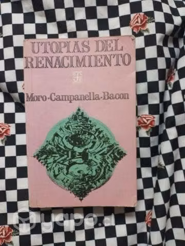 Utopías del Renacimiento de Moro - Campanella