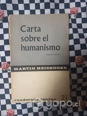 Carta sobre el humanismo de Martín Heidegger. 73 p