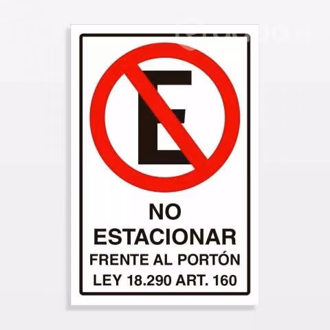Letrero Señaletica No estacionar Frente al Porton