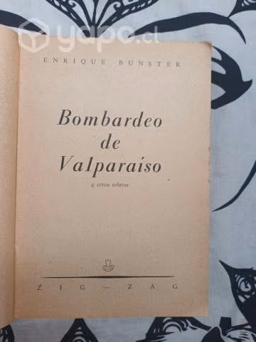 Bombardeo de Valparaiso y otros relatos de Enrique