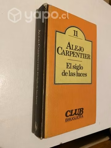 Alejo Carpentier - El siglo de las luces