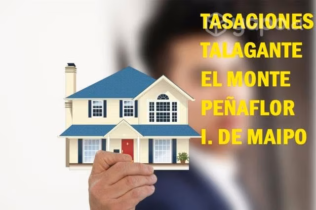 Tasaciones propiedades Talagante Peñaflor El Monte