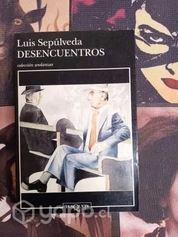 Desencuentros de Luis Sepúlveda
