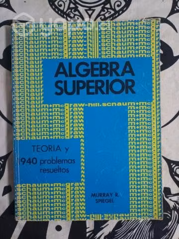 Álgebra Superior, colección Schaum