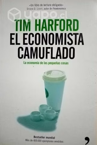 El economista camuflado - Tim Harford