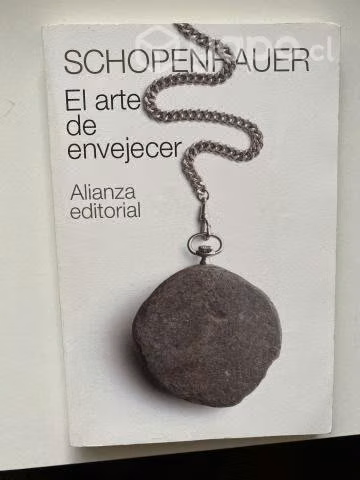 Arthur Schopenhauer - El arte de envejecer