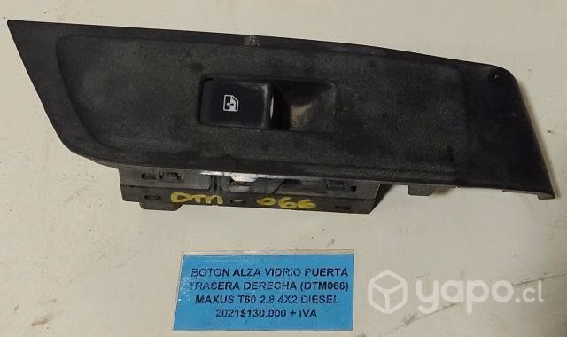 Botón Alza Vidrio Puerta Trasera Derecha Maxus T60