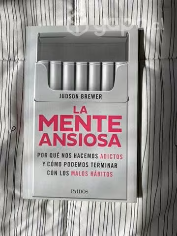La mente ansiosa  Judson Brewer