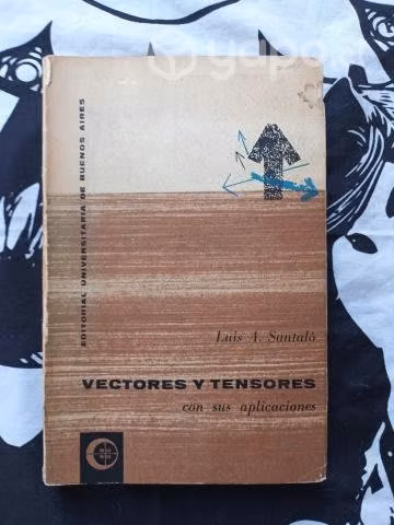 Vectores y Tensores de Luis A. Santaló