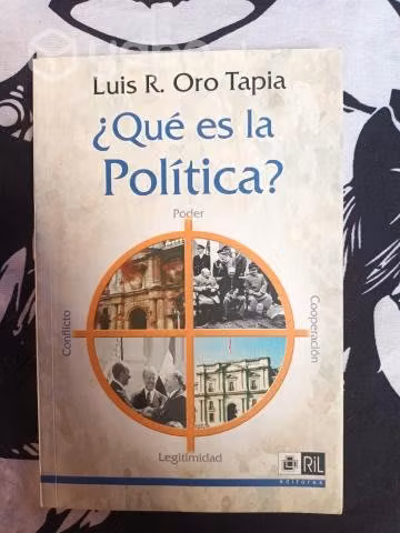 ¿Qué es la política? de Luis R. Oro Tapia