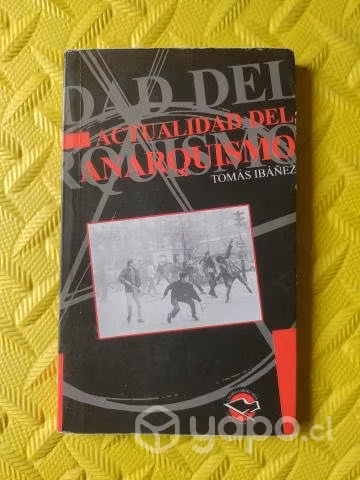 Actualidad del anarquismo - Tomás Ibáñez