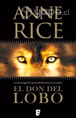 El Don del Lobo por Anne Rice
