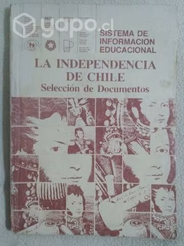 La Independencia de Chile. Selección de Documentos