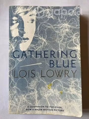 Gathering Blue- Lois Lowry