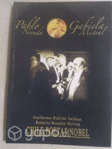 Pablo y Gabriela. Chile poetas Nobel