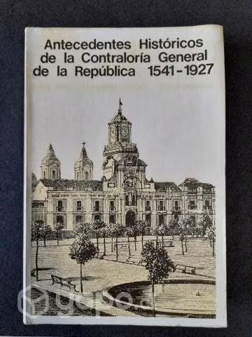 Antecedentes Históricos Contraloría Gral 1541-1927