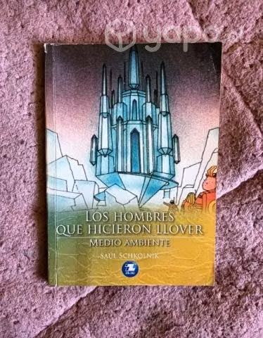 Libro Los hombres que hicieron llover