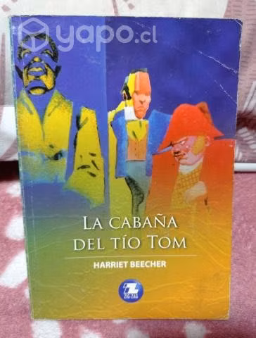 LA CABAÑA DEL TIO TOM Autor: HARRIET BEECHER