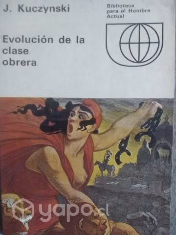 Evolución de la clase obrera. Kuczynski
