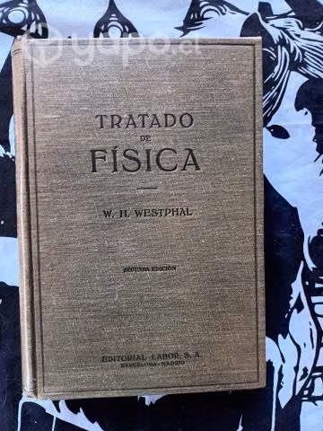 Tratado de Física de W. H. Westphal. 915 páginas
