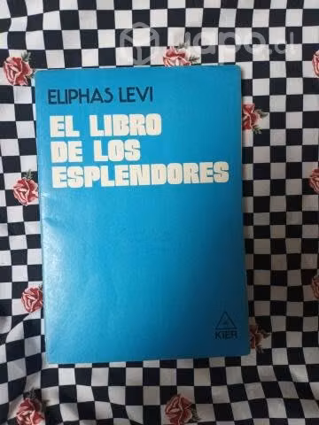 El libro de los esplendores de Eliphas Levi