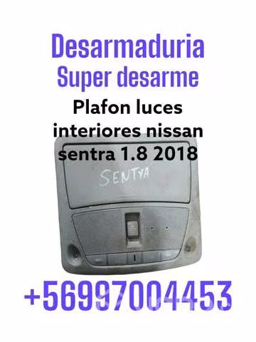 Plafon luces interior Nissan sentra 1.8 2018