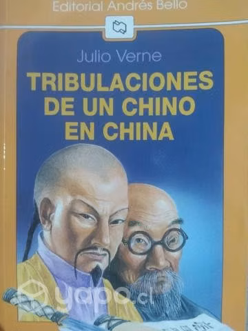 Tribulaciones de un chino en China. Julio Verne.