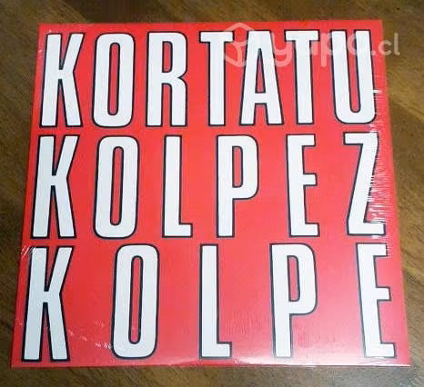 Vinilo Kortatu "Kolpez Kolpe"