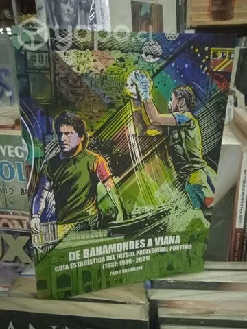 De Bahamondes a Viana. Guía estadística del fútbol