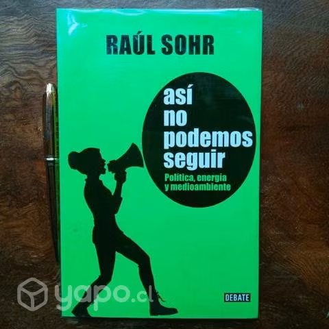 Libro Así no podemos seguir - Raúl Sohr