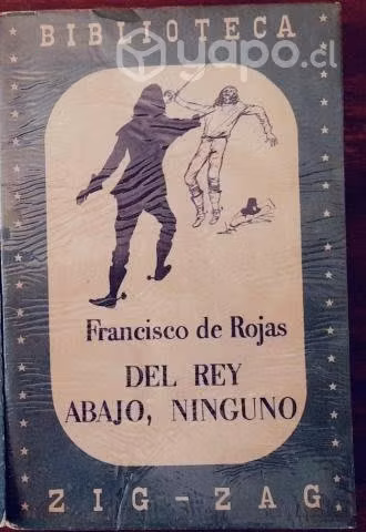 Del rey abajo ninguno