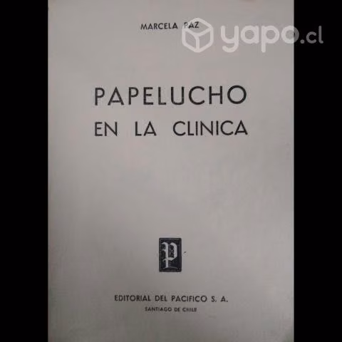 Papelucho en la Clinica (Primera edicion 1959)