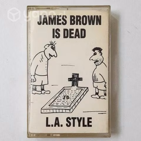 L.A. Style / James Brown Is Dead