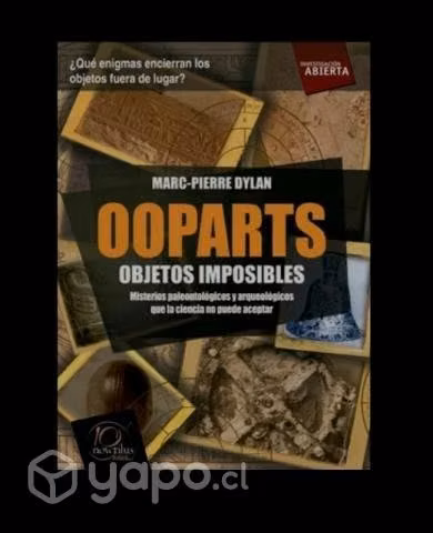 Ooparts : Objetos imposibles - Marc-Pierre Dylan