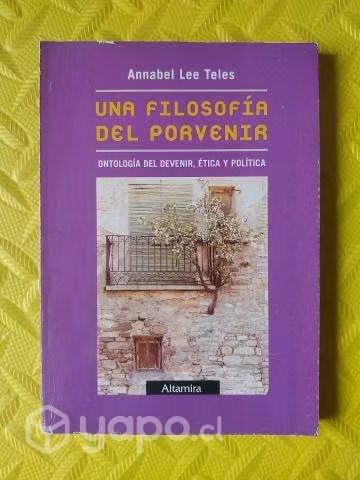 Una filosofía del porvenir - Annabel Lee Teles