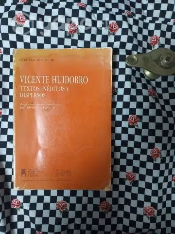 Vicente Huidobro: Textos inéditos y dispersos
