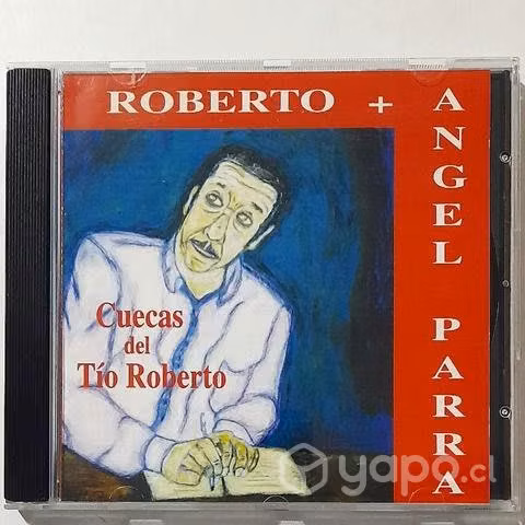 Roberto Parra +Angel Parra /Cuecas Del Tío Roberto
