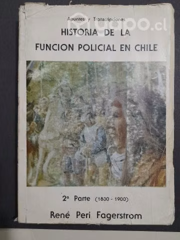 Historia de la Función Policial enChile(1830-1900)