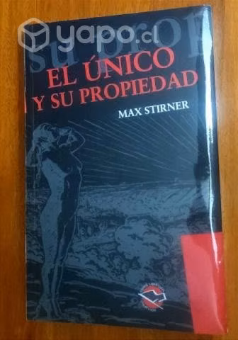 El único y su propiedad -Max Stirner (NUEVO)