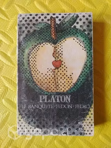 El banquete, Fedón y Fedro - Platón