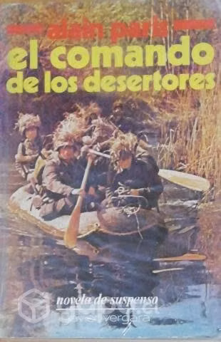 El comando de los Desertores