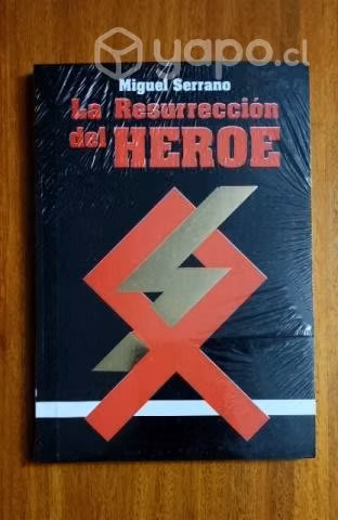 La resurrección del héroe - Miguel Serrano (NUEVO)