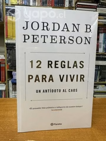 12 Reglas Para Vivir. Un Antídoto Al Caos