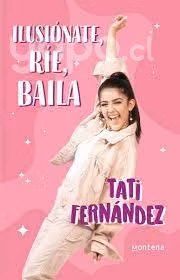 Ilusiónate, Ríe, Baila