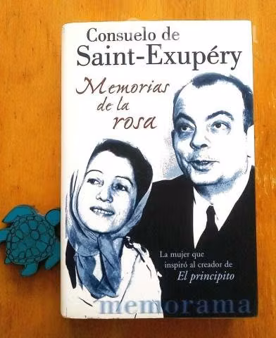 MEMORIAS DE LA ROSA / Consuelo de Saint-Exupéry