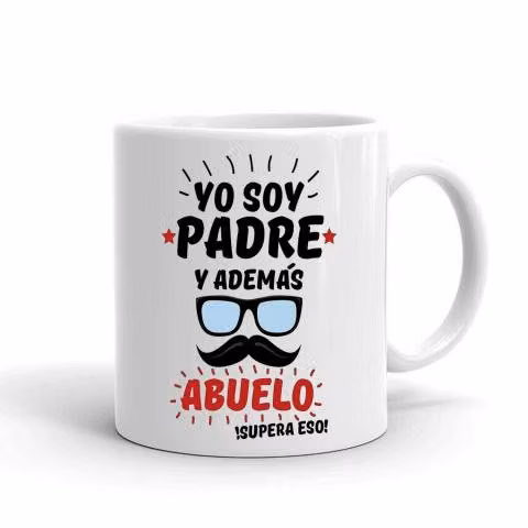 Taza/Tazon/Mug Yo soy padre y además abuelo 17