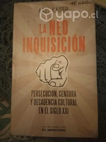 La Neo Inquisición Axel Kaiser