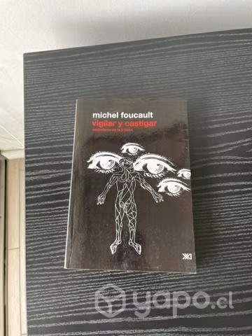 Vigiliar y Castigar - Michel Foucault